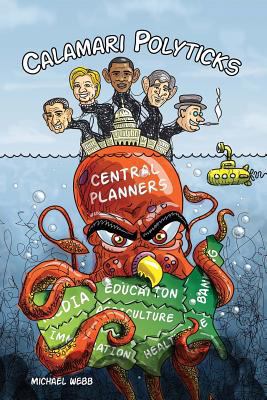 Calamari Polyticks 0692278354 Book Cover