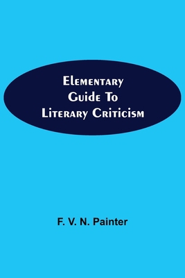 Elementary Guide To Literary Criticism 935459400X Book Cover