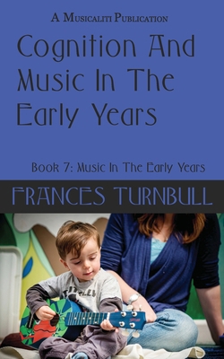 Cognition and Music In the Early Years B0DSZVHC1P Book Cover