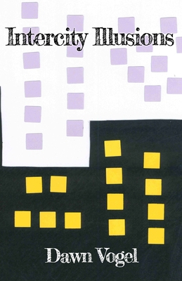 Intercity Illusions 1948280248 Book Cover