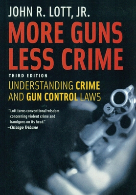 More Guns Less Crime: Understanding Crime and G... 1707911975 Book Cover
