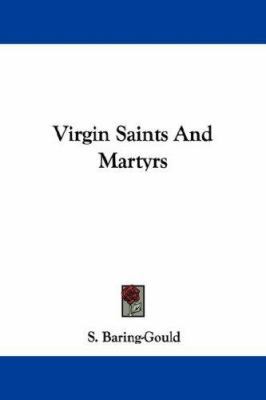 Virgin Saints And Martyrs 1430493054 Book Cover