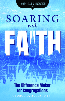 Soaring with Faith: The Difference Maker for Co... B0G59R2NBS Book Cover