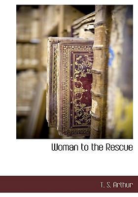 Woman to the Rescue 1140134035 Book Cover