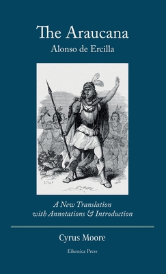 The Araucana: : A New Translation with Annotati... B0B1JG6BG2 Book Cover