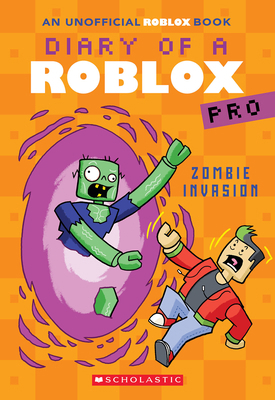 Zombie Invasion (Diary of a Roblox Pro #5: An A... 1339008610 Book Cover