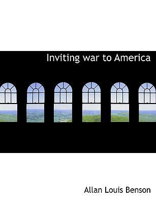 Inviting War to America [Large Print] 1116906384 Book Cover