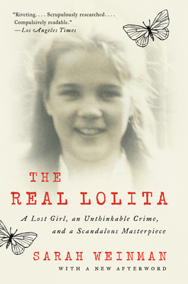 The Real Lolita: A Lost Girl, an Unthinkable Cr... 0062661930 Book Cover