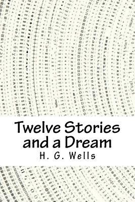 Twelve Stories and a Dream 1718902611 Book Cover