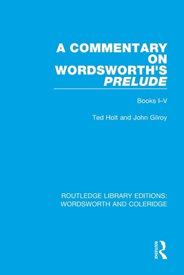 A Commentary on Wordsworth's Prelude: Books I-V 1138670065 Book Cover