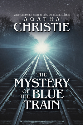 The Mystery of the Blue Train: A Hercule Poirot... B0CN2SXDXP Book Cover