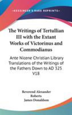 The Writings of Tertullian III with the Extant ... 054802183X Book Cover