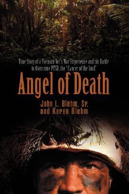 Angel of Death: True Story of a Vietnam Vet s W... 0595467903 Book Cover