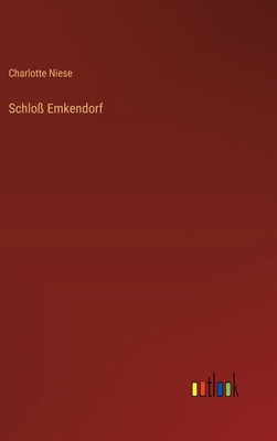 Schloß Emkendorf [German] 3368386832 Book Cover