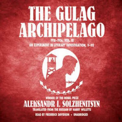 The Gulag Archipelago, 1918-1956, Vol. 3: An Ex... 1470887665 Book Cover