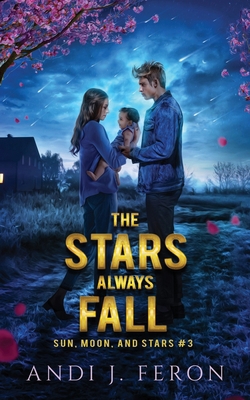 The Stars Always Fall 1951802276 Book Cover