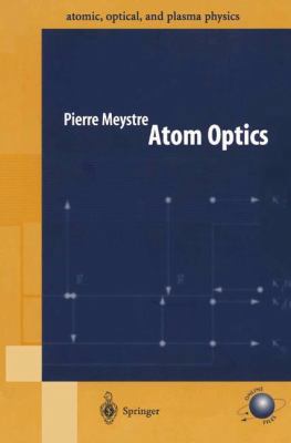 Atom Optics 1441929304 Book Cover
