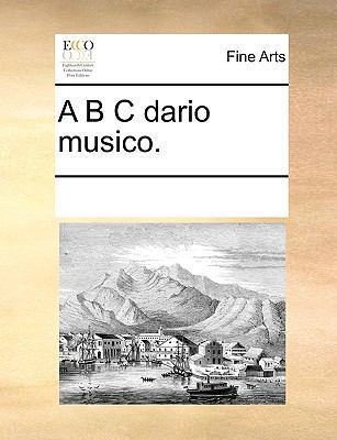 A B C Dario Musico. 1170246990 Book Cover