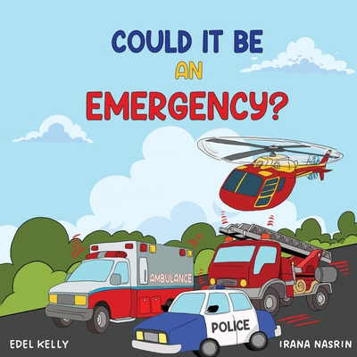 Could It Be an Emergency? 0645903221 Book Cover