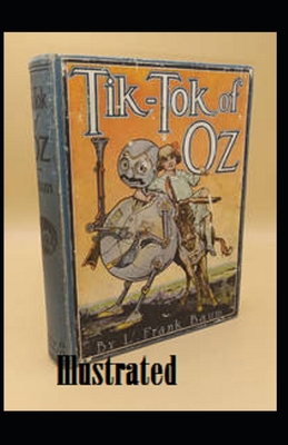 Tik-Tok of Oz Illustrated