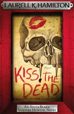 Kiss the Dead 0755388984 Book Cover