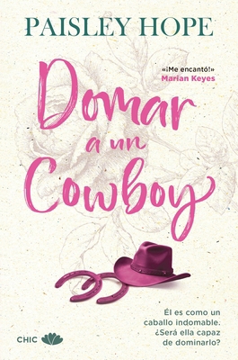 Domar a Un Cowboy [Spanish] 8419702900 Book Cover