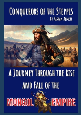 Conquerors of the Steppes: A Journey Through th...            Book Cover