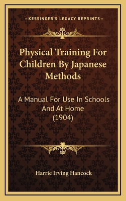 Physical Training For Children By Japanese Meth... 1165718782 Book Cover