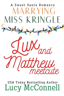 Lux and Matthew Meetcute B0CZNWKS2S Book Cover