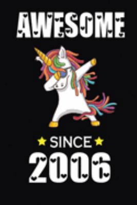 Awesome Since 2006: Cute Birthday Journal for Kids, Students, Girls and Teens, 100 Pages 6 x 9 inch Notebook for School, College and Daily Creative Use