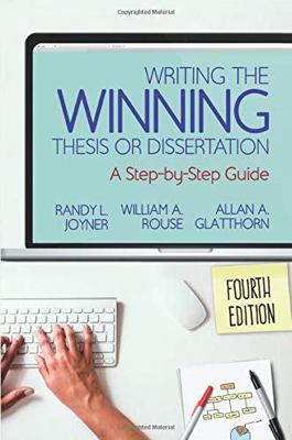 Writing the Winning Thesis or Dissertation: A S... 1544317204 Book Cover