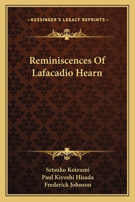 Reminiscences Of Lafacadio Hearn 116375661X Book Cover