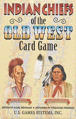 Indian Chiefs of the Old West Card Game 1572810130 Book Cover