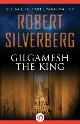 Gilgamesh the King 1480479543 Book Cover