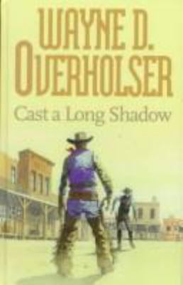 Cast a Long Shadow (Gunsmoke Westerns) 0754080579 Book Cover