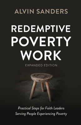 Redemptive Poverty Work, Expanded Edition: Prac... 1629324698 Book Cover