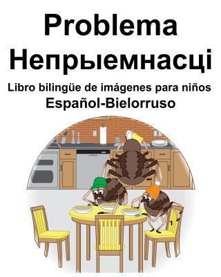 Español-Bielorruso Problema/&#1053;&#1077;&#108... [Spanish] 1070448257 Book Cover