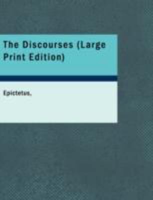 The Discourses [Large Print] 1437525172 Book Cover