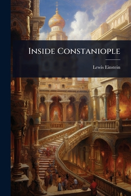 Inside Constaniople 1023619598 Book Cover