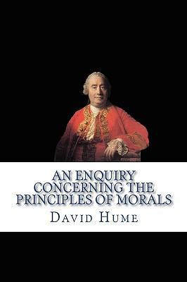 An Enquiry Concerning the Principles of Morals 1449531164 Book Cover