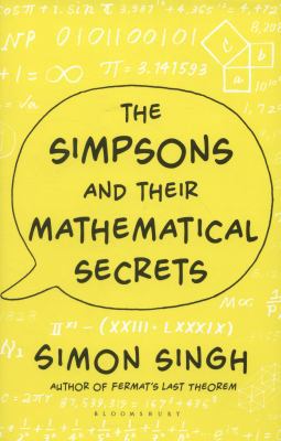 The Simpsons and Their Mathematical Secrets 1408835304 Book Cover