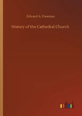 History of the Cathedral Church 375234024X Book Cover