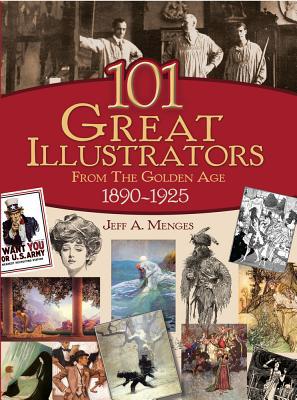 101 Great Illustrators from the Golden Age, 189... 0486816087 Book Cover