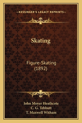 Skating: Figure-Skating (1892) 1165815435 Book Cover