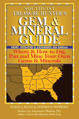 Southeast Treasure Hunter's Gem & Mineral Guide... 0943763770 Book Cover