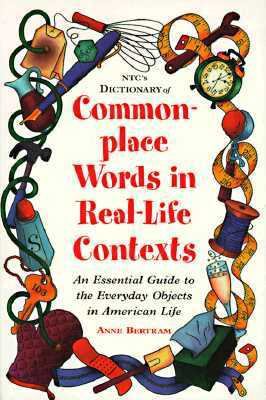 NTC's Dictionary of Commonplace Words in Real-L... 0844208469 Book Cover