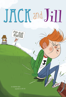 Jack and Jill Flip-Side Rhymes 1479560049 Book Cover