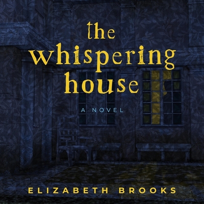 The Whispering House 1665188057 Book Cover