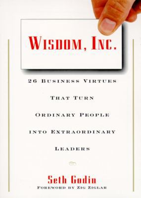 Wisdom, Inc.: 30 Business Virtues That Turn Ord... 0887307582 Book Cover