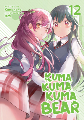 Kuma Kuma Kuma Bear (Light Novel) Vol. 12 1638587027 Book Cover